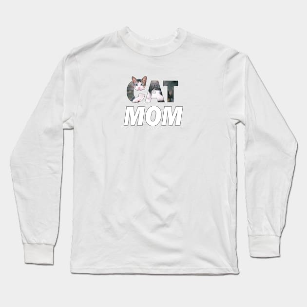 Cat mom - grey and white tabby oil painting word art Long Sleeve T-Shirt by DawnDesignsWordArt